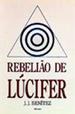 Capa do livro A rebelião de lúcifer